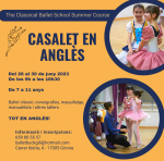 CASALET D’ESTIU EN ANGLÈS 2023: THE CLASSICAL BALLET SCHOOL SUMMER COURSE